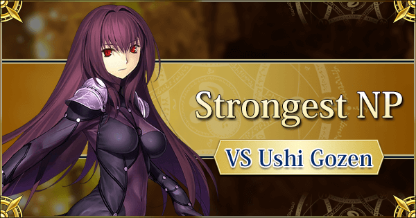 Strongest NP vs Ushi Gozen