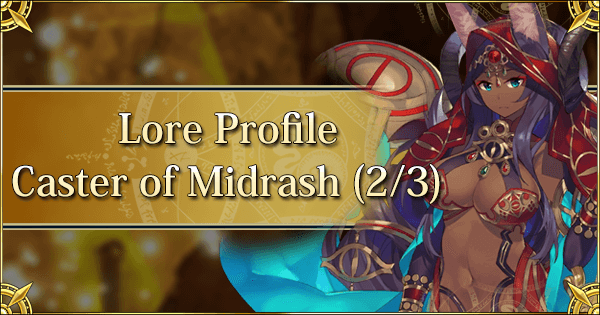 Lore Profile - Caster of Midrash