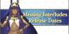 Missing Interludes Release Dates